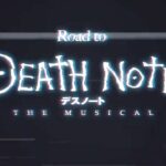 《死神笔记》全新音乐剧最新预告 经典系列历程回顾